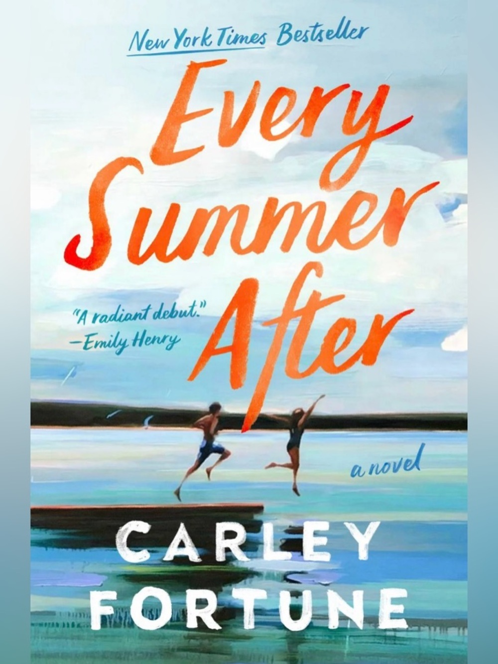 Every Summer After by Carley Fortune